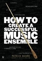 How to Create a Successful Music Ensemble Gazard Patrick