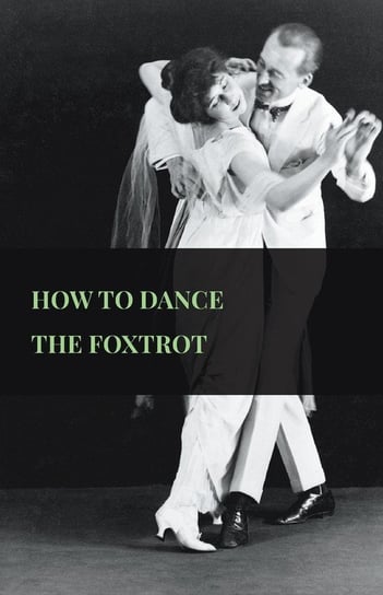 How To Dance The Foxtrot Anon