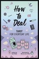 How to Deal: Tarot for Everyday Life Main Sami