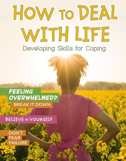 How to Deal with Life: Developing Skills for Coping Hubbard Ben
