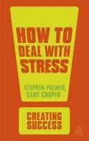 How to Deal with Stress Palmer Stephen, Cooper Cary