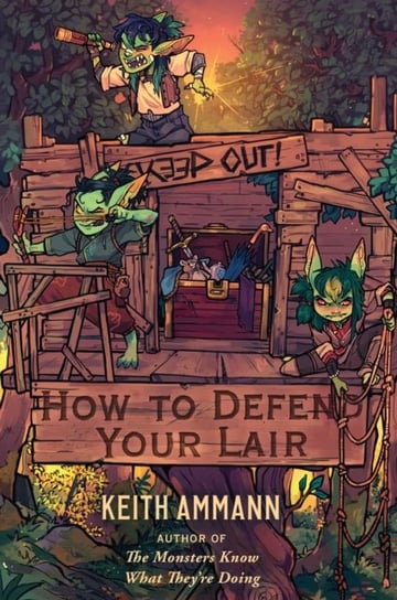 How to Defend Your Lair Ammann Keith