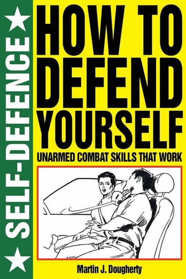How to Defend Yourself Dougherty Martin J.