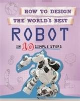 How to Design the World's Best Robot Mason Paul