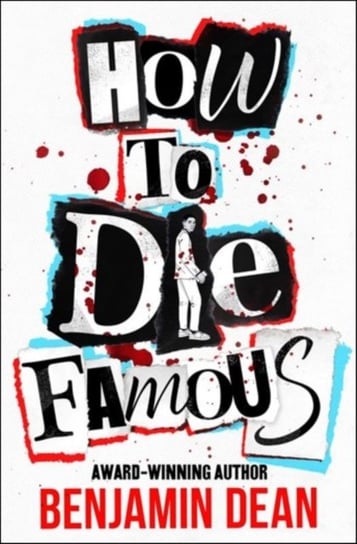 How To Die Famous Dean Benjamin