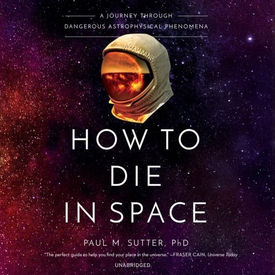 How to Die in Space Sutter Paul M.