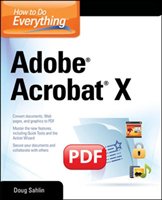 How to Do Everything Adobe Acrobat X Sahlin Doug