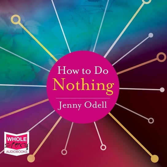 How to Do Nothing Odell Jenny