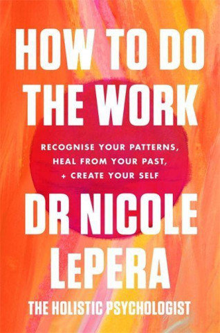 How To Do The Work Nicole LePera
