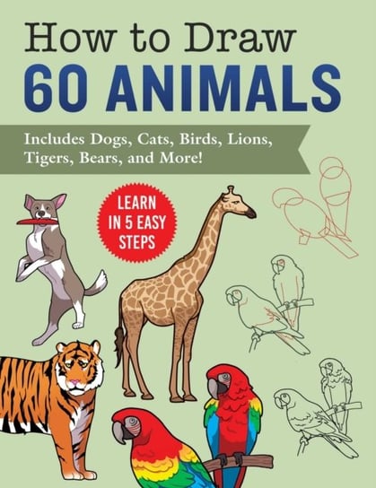 How to Draw Animals Opracowanie zbiorowe