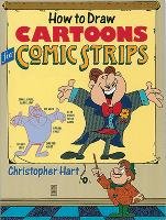 How To Draw Cartoons For Comic Strips Hart Christopher