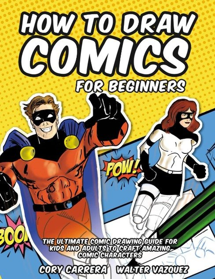 How to Draw Comics for Beginners: The Ultimate Comic - Opracowanie ...