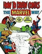 How to Draw Comics the Marvel Way Lee Stan, Buscema John