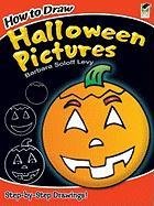 How to Draw Halloween Pictures Soloff Levy Barbara