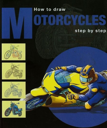 How to draw Motorcycles Opracowanie zbiorowe