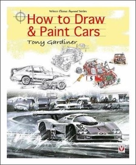 How to Draw & Paint Cars Gardiner Tony