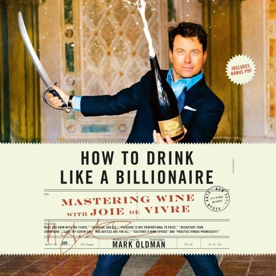 How to Drink like a Billionaire Oldman Mark