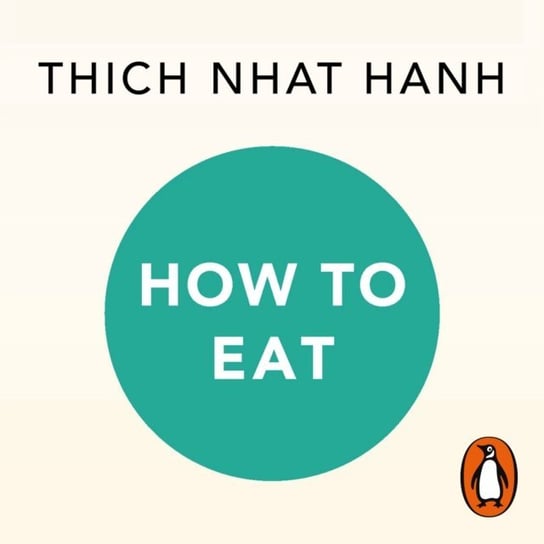 How to Eat Hanh Thich Nhat
