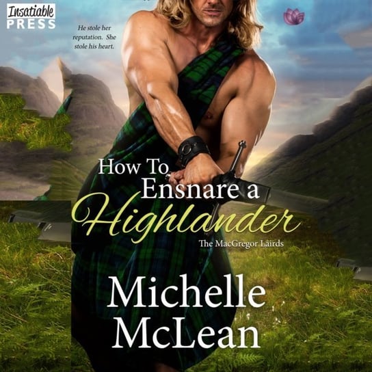 How to Ensnare a Highlander McLean Michelle