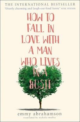 How to Fall in Love with a Man Who Lives in a Bush Abrahamson Emmy