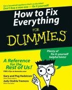 How to Fix Everything For Dummies Hedstrom Gary, Hedstrom Peg, Tremore Judy Ondrla