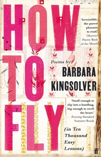 How to Fly. (in Ten Thousand Easy Lessons) Kingsolver Barbara