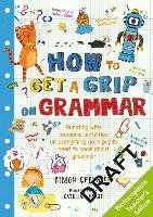 How to Get a Grip on Grammar Cheshire Simon