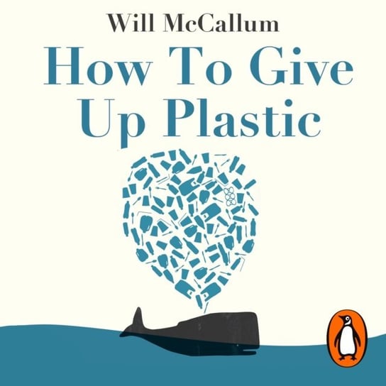 How to Give Up Plastic McCallum Will