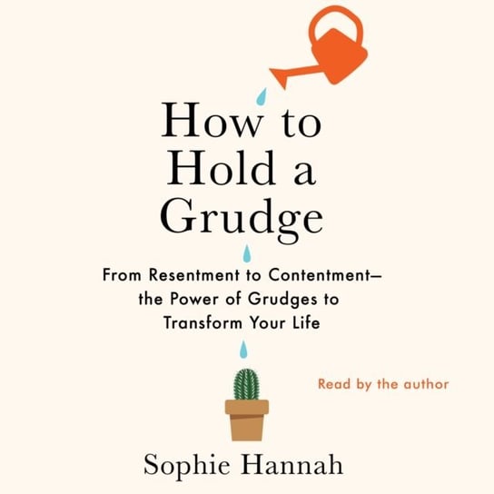 How to Hold a Grudge Hannah Sophie