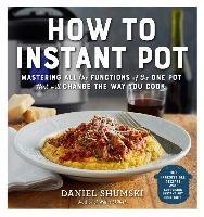 How to Instant Pot Shumski Daniel