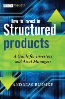 How to Invest in Structured Products Bluemke Andreas