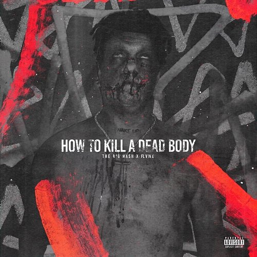 How To Kill A Dead Body The Big Hash, Flvme and 808x
