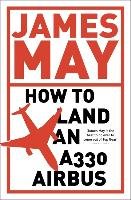 How to Land an A330 Airbus May James