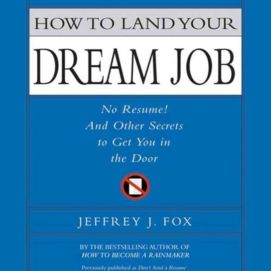 How to Land Your Dream Job Fox Jeffrey J.