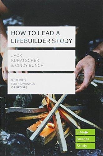 How to Lead a LifeBuilder Study (Lifebuilder Study Guides) Jack Kuhatschek