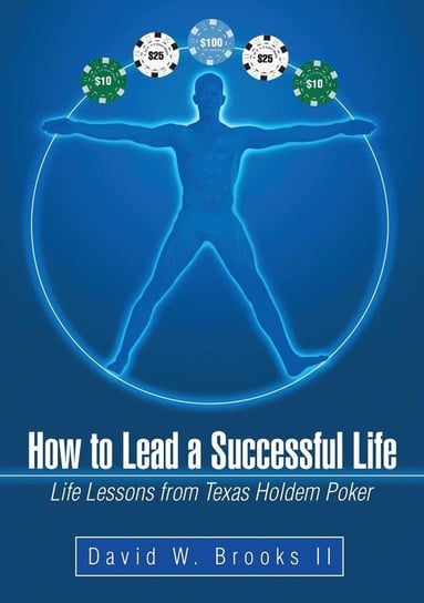 How to Lead a Successful Life Brooks II David W.