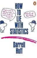 How to Lie with Statistics Huff Darrell