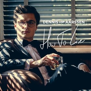 How To Live Van Aarssen Dennis
