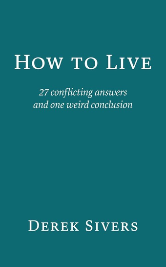 How to Live Sivers Derek
