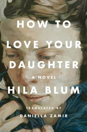 How to Love Your Daughter Penguin US