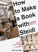 How to Make a Book with Steidl (brak polskiej wersji językowej) Wetzel Gereon, Adolph Jorg