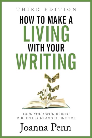 How to Make a Living with Your Writing Joanna Penn