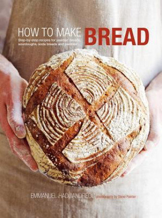 How to Make Bread Hadjiandreou Emmanuel