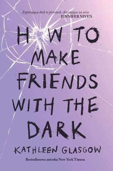 How to Make Friends with the Dark Glasgow Kathleen