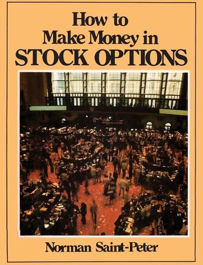 How to Make Money in Stock Options Peter Norman Saint