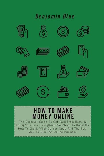 How To Make Money Online Blue Benjamin