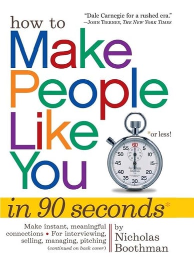 How to Make People Like You in 90 Seconds or Less! Boothman Nicholas