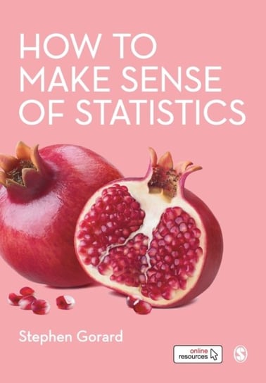 How to Make Sense of Statistics Stephen Gorard
