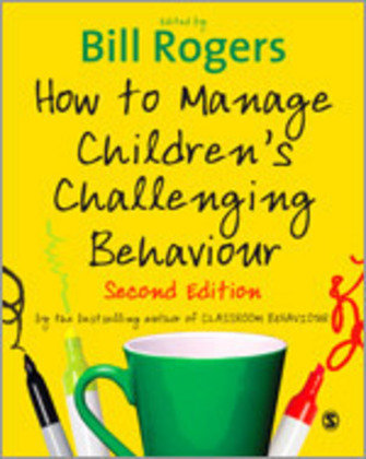 How to Manage Children's Challenging Behaviour Rogers Bill