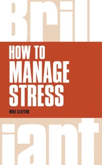 How to Manage Stress Clayton Mike